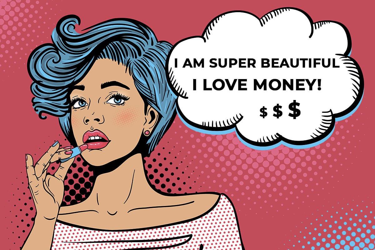 Beautiful girl who declares that she loves money very much