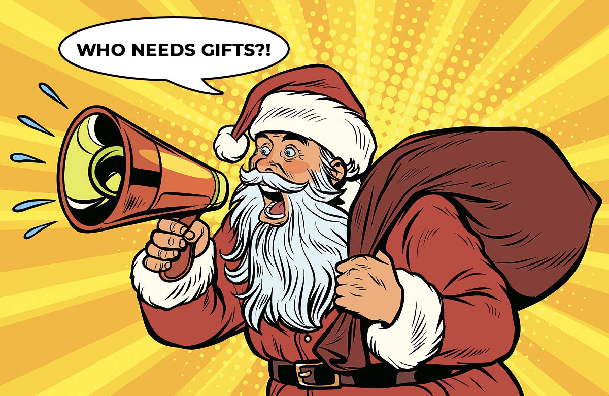 Picture of Santa Claus shouting into a megaphone about whether someone needs gifts